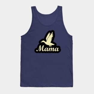 Duc Bird T-Shirt for Mom Birthday Gift for Mama and Grandma Tank Top